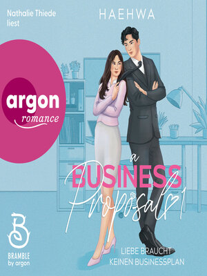 cover image of A Business Proposal 1--Business Hearts-Reihe--Liebe braucht keinen Businessplan, Band 1 (Ungekürzte Lesung)